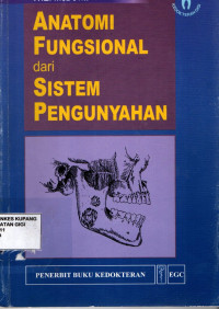 Image of Anatomi fungsional dari sistem pengunyahan = Functional anatomy of the masticatory system