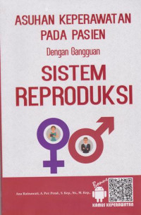 Image of ASUHAN KEPERAWATAN PADA PASIEN DENGAN GANGGUAN SISTEM REPRODUKSI