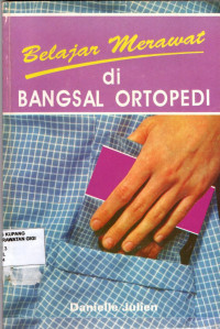 Image of Belajar merawat di bangsal ortopedi