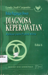 Image of Buku pegangan dosen diagnosa keperawatan : Aplikkasi pada praktik klinis = Instructor's manual to accompany nursing diagnosis application to clinical pratice
