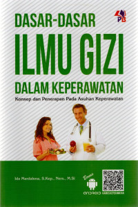 Image of Dasar- Dasar Ilmu Gizi Dalam Keperawatan : konsep dan Penerapan Pada Asuhan Keperawatan