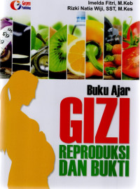 Image of Buku Ajar Gizi Reproduksi dan Bukti
