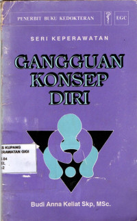 Image of Seri keperawatan : Gangguan konsep diri