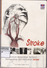 Image of Stroke : Panduan Bergambar Tentang Pencegahan dan Pemulihan Stroke