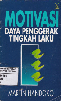 Image of Motivasi ; Daya Penggerak Tingkah Laku