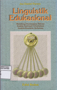 Image of Linguistik Edukasional : Metodologi Pembelajaran Bahasa, Analisis Kontrastif Antarbahasa, Analisis Kesalahan Berbahasa