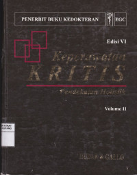 Image of Keperawatan Kritis : Pendekatan Holistik = Critical care nuring: A Holistic Approach