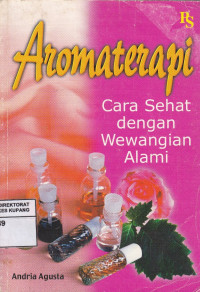Image of Aromaterapi : Cara sehat dengan wewangian alami