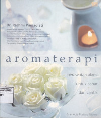 Image of Aromaterapi : Perawatan alami untuk sehat dan cantik