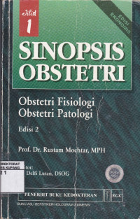 Image of Sinopsis Obstetri : Obstetri Fisiologi, Obstetri Patologi Jilid I
