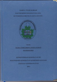 Image of Faktor Risiko Kejadian Malaria di Puskesmas Sikumana Kota Kupang