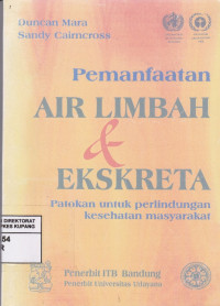 Image of Pemanfaatan Air Limbah dan Ekskreta : Patokan untuk perlindungan kesehatan masyarakat