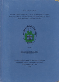 Image of Analisis tindakan perawat dalam mempersiapkan pasien yang akan menjalani operasi di ruang kelimutu dan asoka RSUD. Prof. Dr. W.Z. Kupang