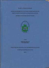 Image of Masalah keperawatan pada pasien dengan TB Paru di RSUD. Prof. Dr. W.Z. Johannes Kupang (Studi kasud di Ruangan Tulip)