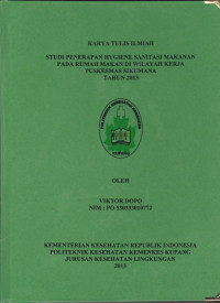 Image of Studi Penerapan hygiene sanitasi makanan pada rumah makan di wilayah kerja Puskesmas Sikumana tahun 2013