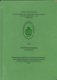 Image of Study kandungan parameter fisik dan kimia pada air lindi di TPA Alak tahun 2013