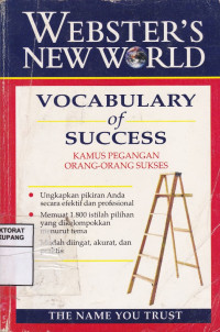 Image of Webster's New World : vocabulary of success = Kamus pegangan orang-orang sukses