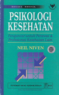 Image of Psikologi Kesehatan : Pengantar untuk perawat & profesional kesehatan lain = Health Psyhology: An Introduction for nurses and other health care professionals