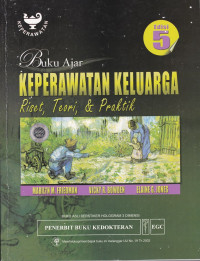 Image of Buku ajar keperawatan keluarga : riset, teori & praktik = Family nursing : research, theory & practice