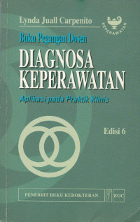 Image of Buku Pegangan Dosen Diagnosa Keperawatan :Aplikasi pada Praktik Klinik