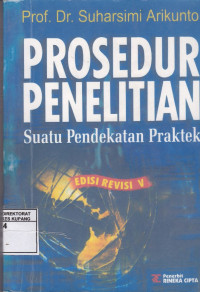 Image of Prosedur penelitian : Suatu pendekatan praktek