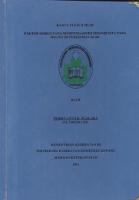 Image of Faktor risiko yang mempengaruhi terjadinya ISPA pada balita di Puskesmas Alak