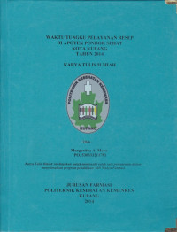 Image of Waktu tunggu pelayanan resep di apotek pondok sehat kota Kupang tahun 2014