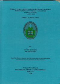 Image of Tingkat pengetahuan dan pemahaman masyarakat tentang penggunaan obat yang benar di kota Kupang tahun 2014