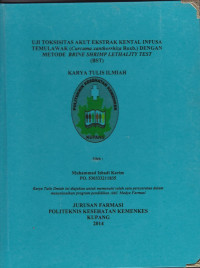 Image of Uji toksisitas akut ekstrak kental infusa temulawak (Curcuma xanthorr Roxb) dengan metode Brine Shrimp Lethality test (BST)