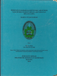 Image of Penetapan kadar kalsium pada air sumur gali di kelurahan Oesapa kecamatan kelapa lima