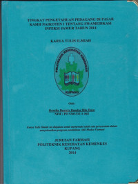 Image of Tingkat pengetahuan pedagang di pasir kasih naikoten I tentang swamedikasi infeksi jamur tahun 2014