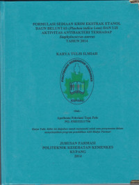 Image of Formulasi sediaan krim ekstrak etanol daun beluntas (Pluchea indica Less) dan uji aktivitas antibakteri terhadap Staphylococcus aureus tahun 2014