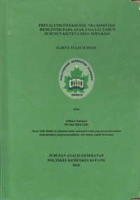 Image of Prevalensi infeksi soil transmitted hemlinths pada anak usia 2-12 tahun di dusun kiuteta desa Noelbaki