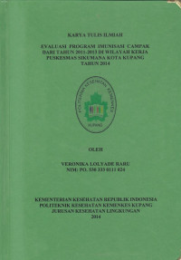 Image of Evaluasi program imunisasi campak dari tahun 2011-2013 di wilayah kerja Puskesmas Sikumana kota Kupang tahun 2014