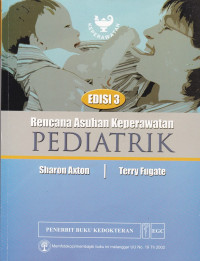 Image of Rencana asuhan keperawatan pediatrik = Pediatric nursing care plans for the hospitalized child
