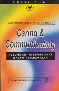Image of Caring & communicating: hubungan interpersonal dalam keperawatan (Caring and communicating: the interpersonal relationship in nursing)