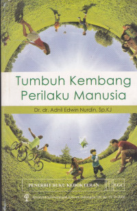 Image of Tumbuh Kembang Perilaku Manusia