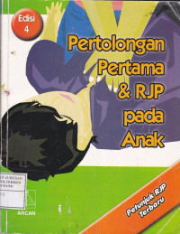 Image of Pertolongan pertama & RJP pada anak = Pediatric first aid and CPR, 4th Ed