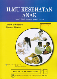 Image of Ilmu Kesehatan Anak Untuk Mahasiswa Kedokteran = Pediatrics for Medical Students