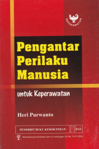 Image of Pengantar Perilaku Manusia Untuk Keperawatan
