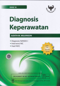Image of Diagnosis Keperawatan : Diagnosis NANDA-I, Intervensi NIC, Hasil NOC = Pearson Nursing Diagnosis Handbook with NIC Interventions and NOC Outcomes