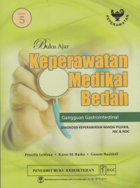 Image of Buku Ajar Keperawatan Medikal Bedah : Gangguan Gastrointestinal = Medical-Surgical Thinking in Patient Care, Volume 5