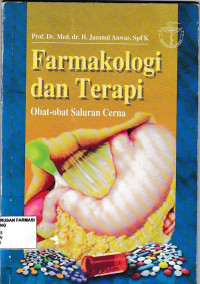 Image of Farmakologi dan Terapi : Obat-obat saluran cerna