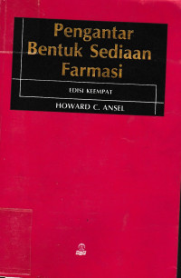 Image of Pengantar Bentuk Sediaan Farmasi = Introduction to Pharmaceutical Dosage Forms