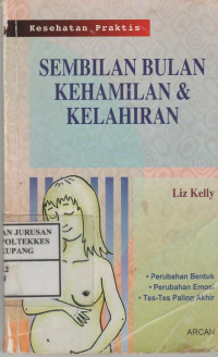 Image of Sembilan bulan  kehamilan dan kelahiran = Nine months pregnancy  & birth