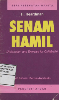 Image of Senam Hamil = Relaxation and Exercise for Childbirth