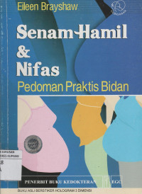 Image of Senam Hamil  & Nifas ; Pedoman Praktis Bidan = Exercises fpr pregnancy and childbirth : a practical guide for educators