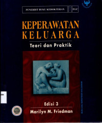Image of Keperawatan keluarga : Teori dan praktik = Family nursing : Theory and practice