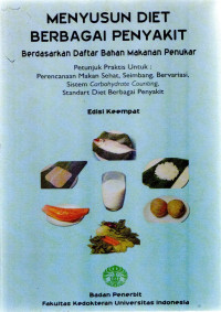 Image of Menyusun Diet Berbagai Penyakit : Berdasarkan Daftar Bahan Makanan Penukar