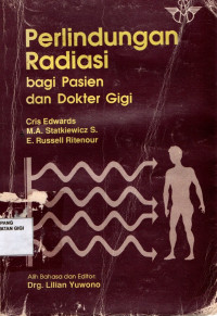 Image of Perlindujngan radiasi bagi pasien dan dokter gigi = Radiation protection for dental radiographers